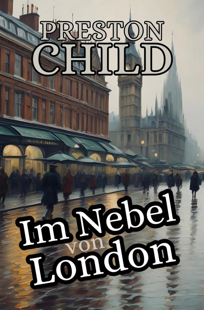 Produktbild: Im Nebel von London | Preston Child