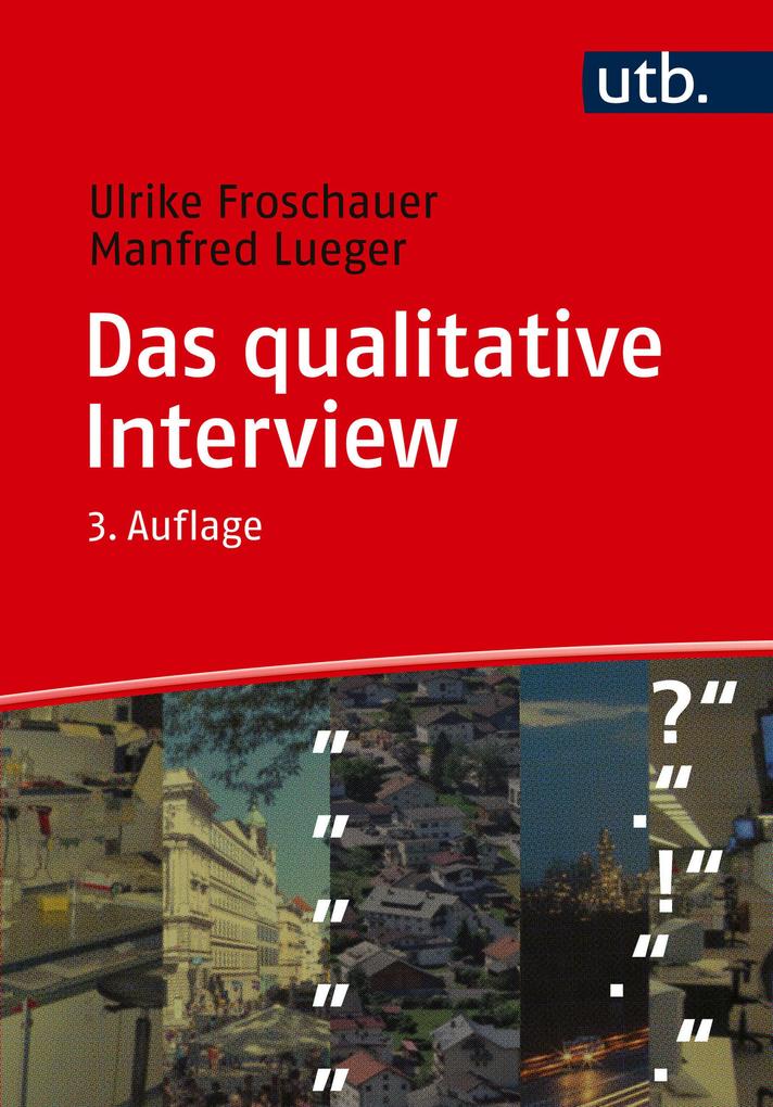 Produktbild: Das qualitative Interview | Ulrike Froschauer, Manfred Lueger