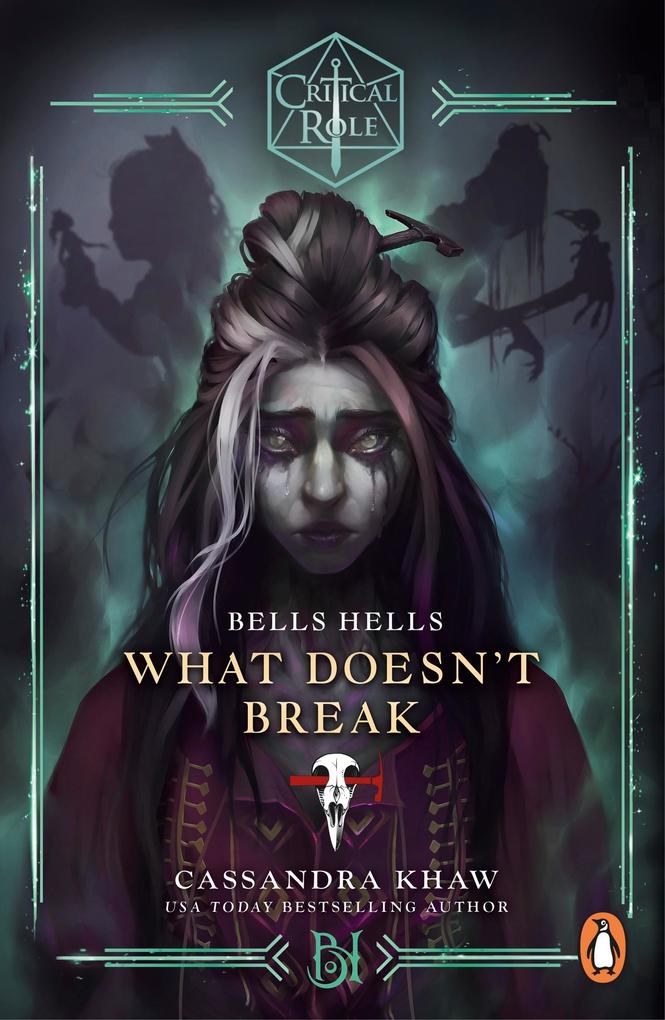 Produktbild: Critical Role: Bells Hells - What Doesn't Break | Cassandra Khaw