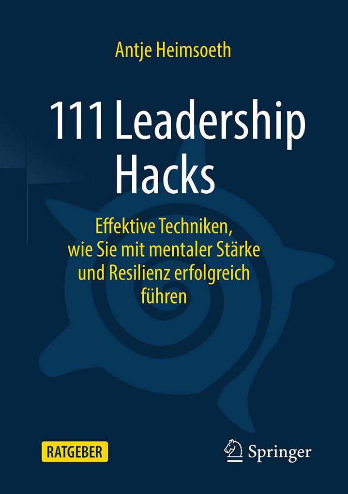 Produktbild: 111 Leadership Hacks | Antje Heimsoeth