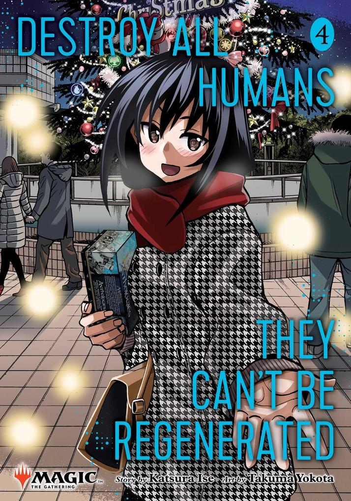 Produktbild: Destroy All Humans. They Can't Be Regenerated. A Magic: The Gathering Manga, Vol. 4. Limited Edition Magic | Katsura Ise