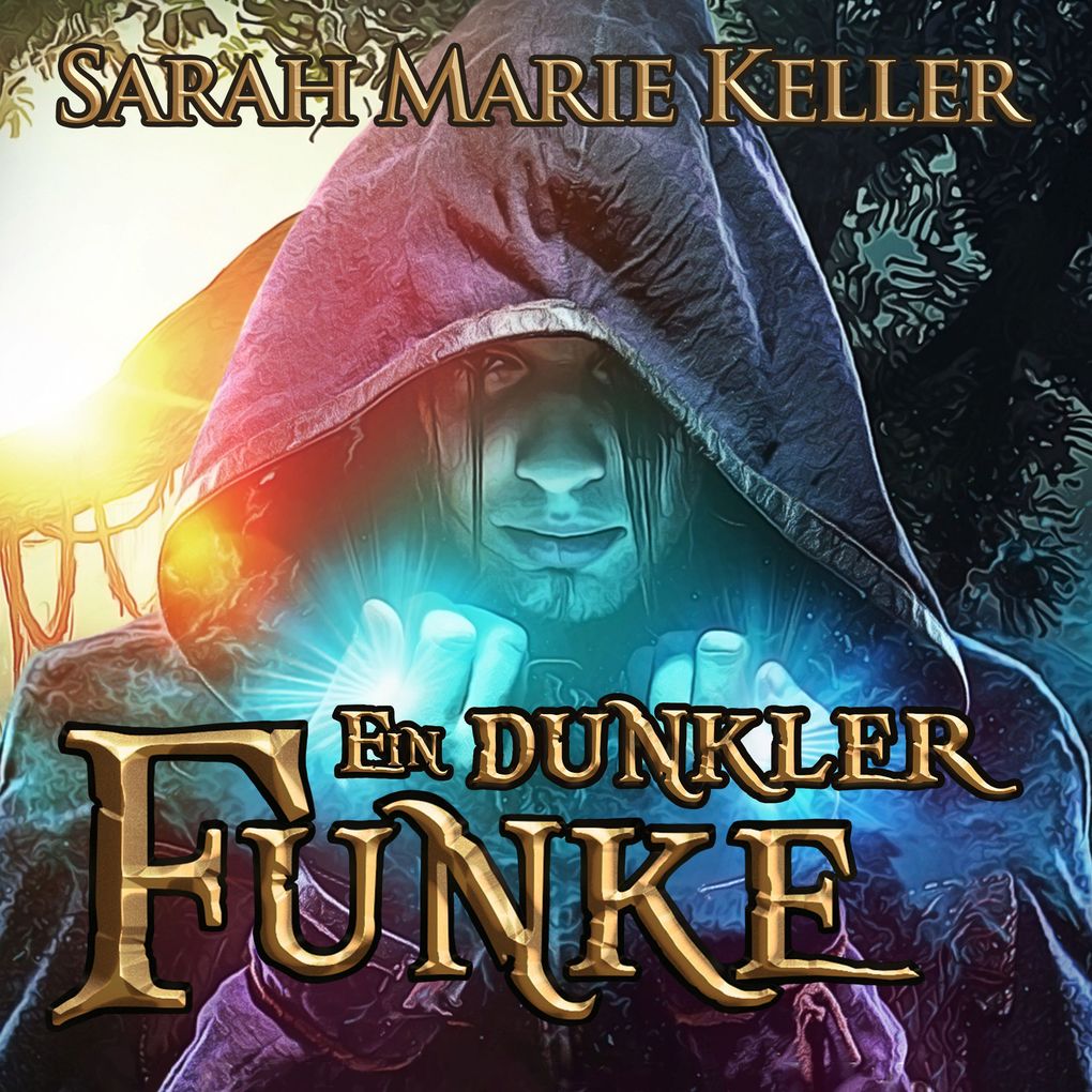Produktbild: Ein dunkler Funke | Sarah Marie Keller