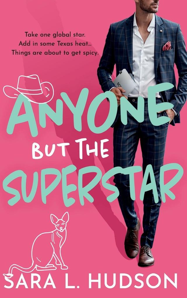 Produktbild: Anyone But The Superstar | Sara L Hudson
