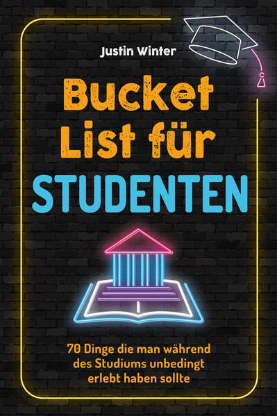 Produktbild: Bucket List für Studenten | Justin Winter