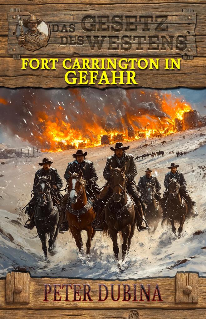 Produktbild: Fort Carrington in Gefahr | Peter Dubina
