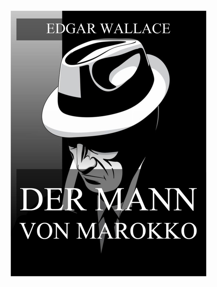 Produktbild: Der Mann von Marokko | Edgar Wallace