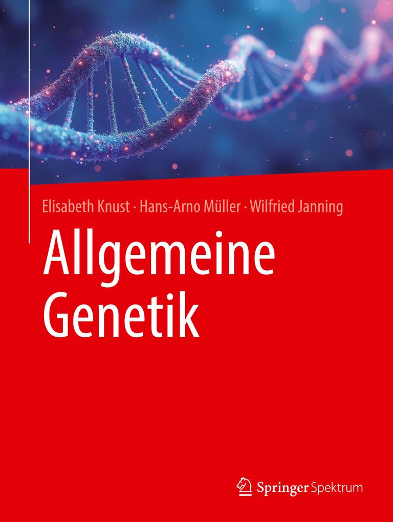 Produktbild: Allgemeine Genetik | Elisabeth Knust, Hans-Arno Müller, Wilfried Janning