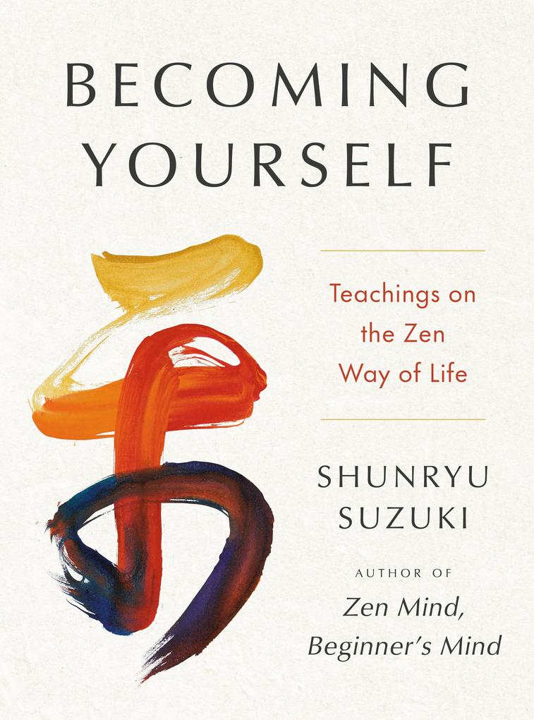Produktbild: Becoming Yourself | Shunryu Suzuki
