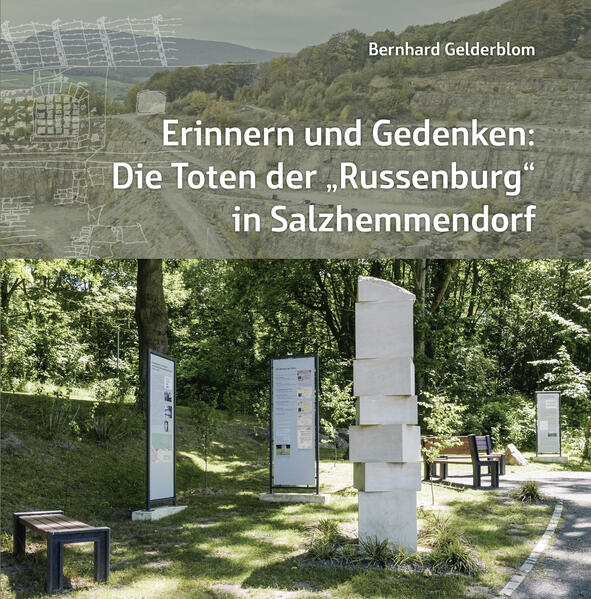Produktbild: Erinnern und Gedenken: Die Toten der "Russenburg" in Salzhemmendorf | Bernhard Gelderblom