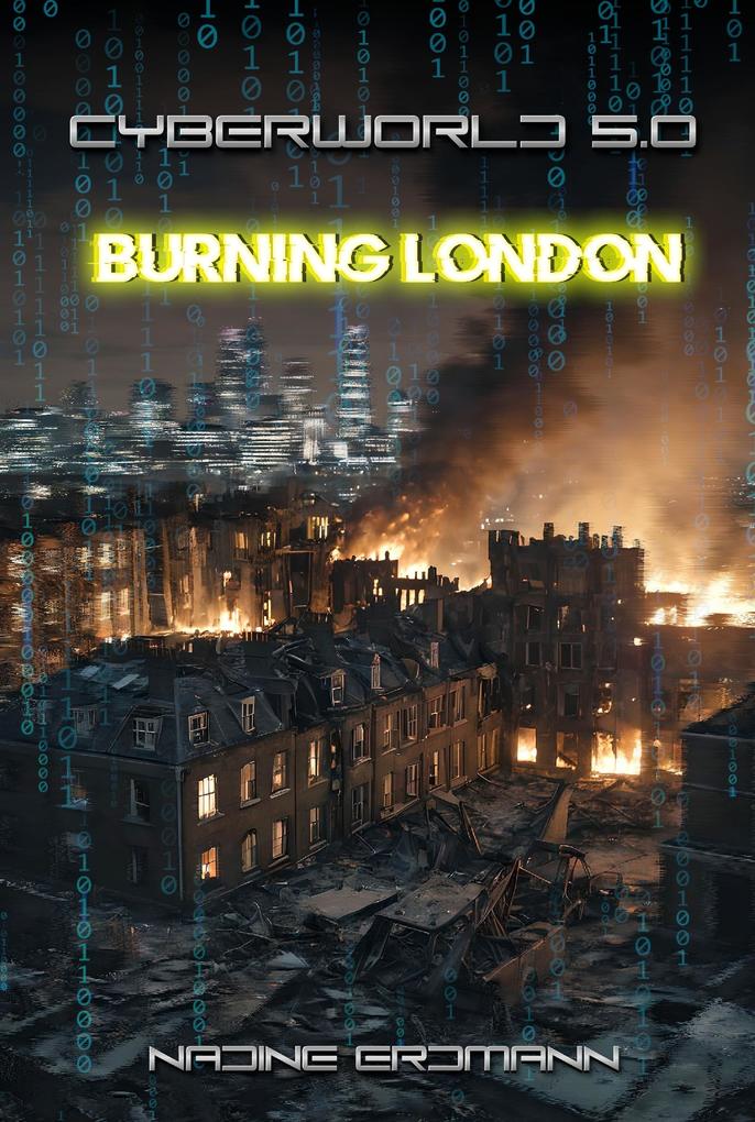 Produktbild: CyberWorld 5.0 - Burning London | Nadine Erdmann