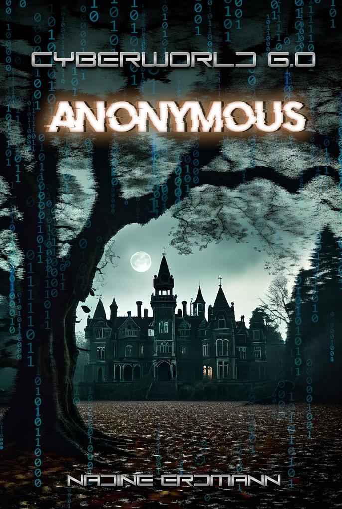 Produktbild: CyberWorld 6.0 - Anonymous | Nadine Erdmann