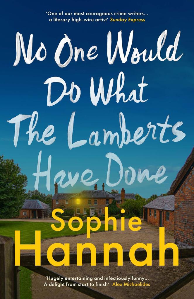 Produktbild: No One Would Do What The Lamberts Have Done | Sophie Hannah