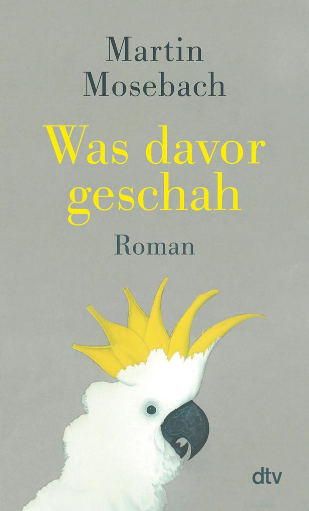 Produktbild: Was davor geschah | Martin Mosebach