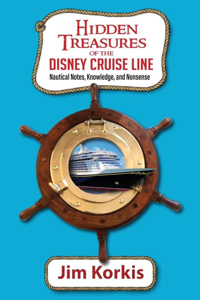 Produktbild: Hidden Treasures of the Disney Cruise Line | Jim Korkis