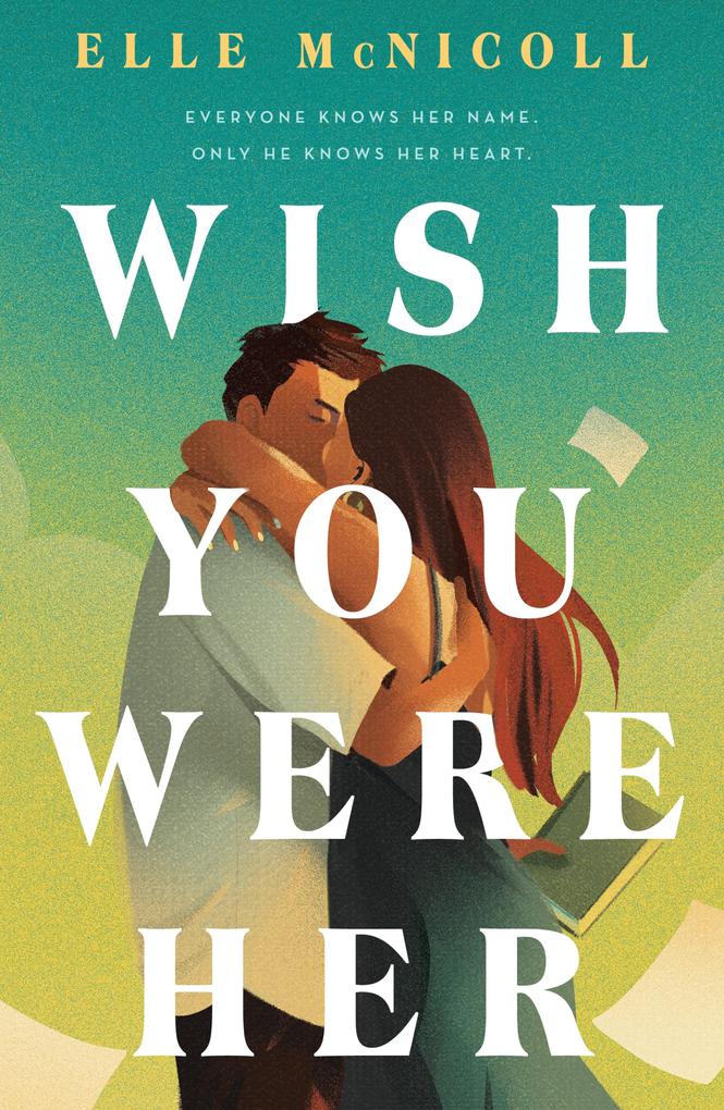 Produktbild: Wish You Were Her | Elle Mcnicoll