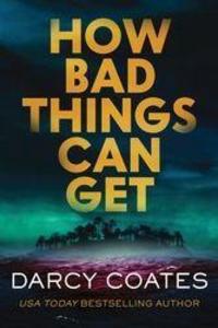Produktbild: How Bad Things Can Get | Darcy Coates