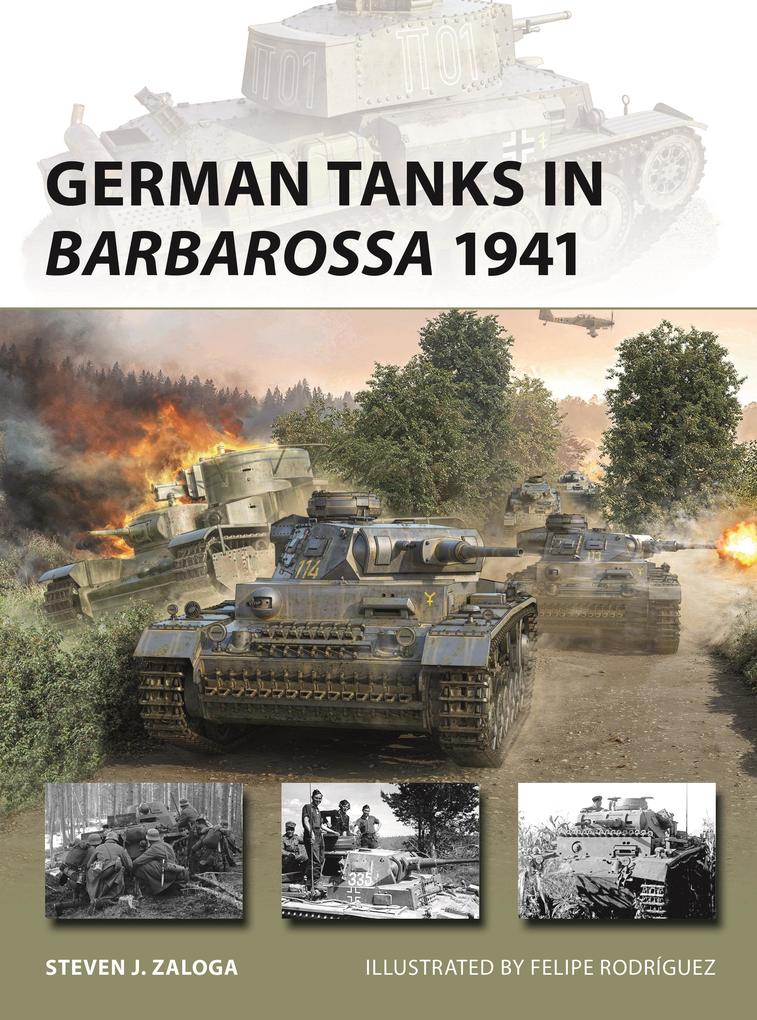 Produktbild: German Tanks in Barbarossa 1941 | Steven J Zaloga