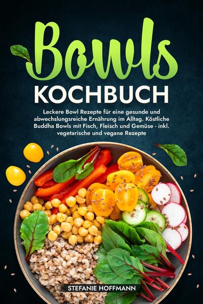 Produktbild: Bowls Kochbuch | Stefanie Hoffmann