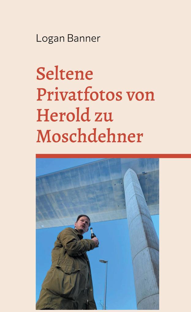 Produktbild: Seltene Privatfotos von Herold zu Moschdehner | Logan Banner