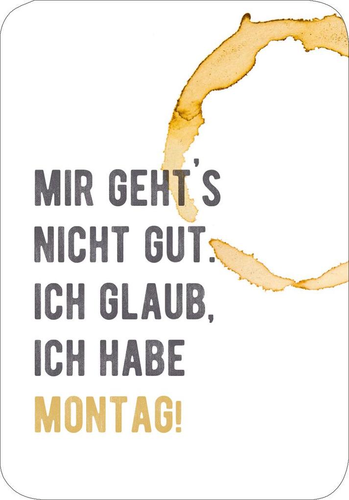 Weitere Ansicht: Einer von uns beiden ist blöder als ich.