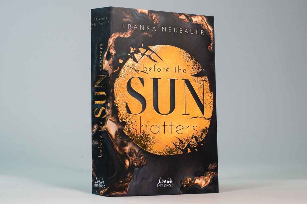 Weitere Ansicht: Before the Sun Shatters (Scandalous Secrets, Band 1) | Franka Neubauer