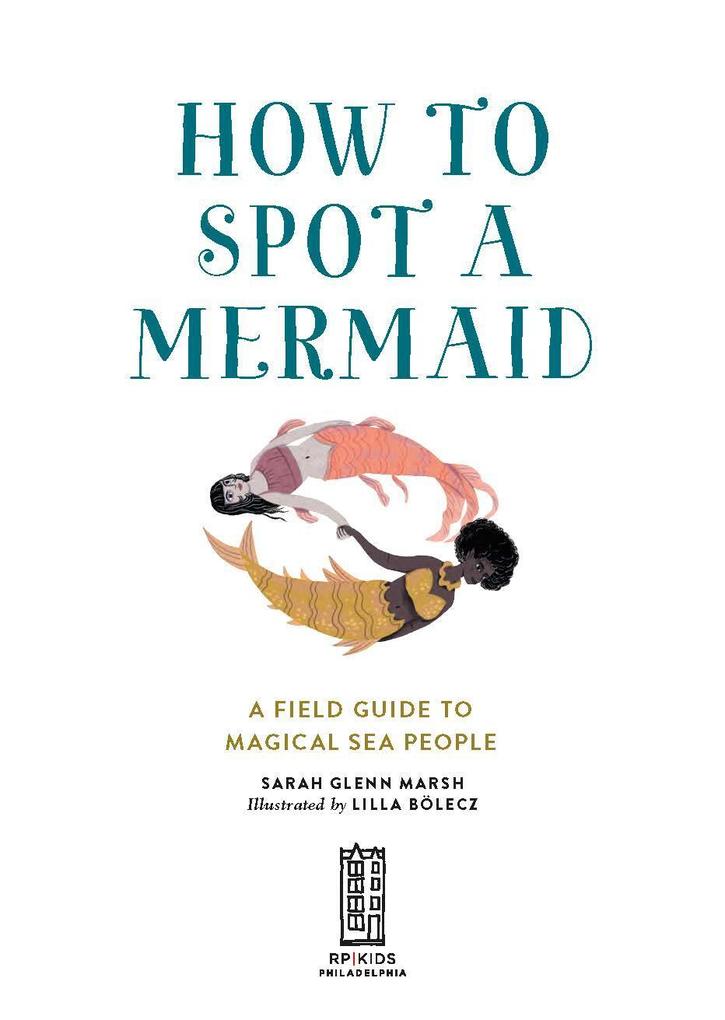 Weitere Ansicht: How to Spot a Mermaid | Sarah Glenn Marsh