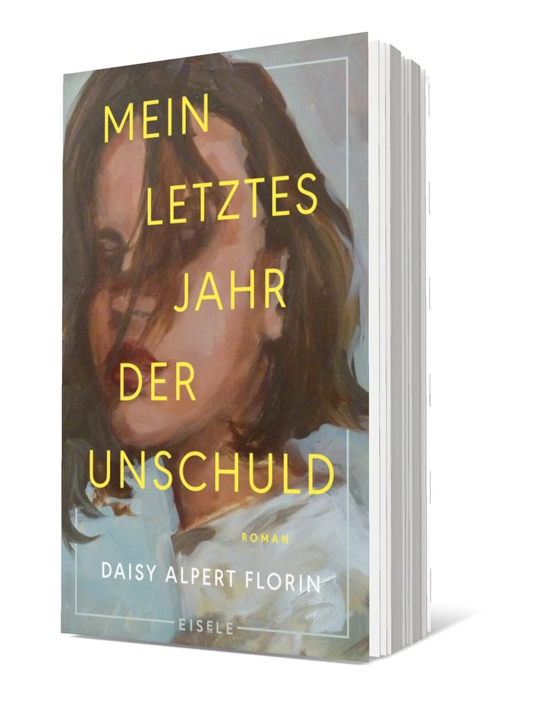 Weitere Ansicht: Mein letztes Jahr der Unschuld | Daisy Alpert Florin