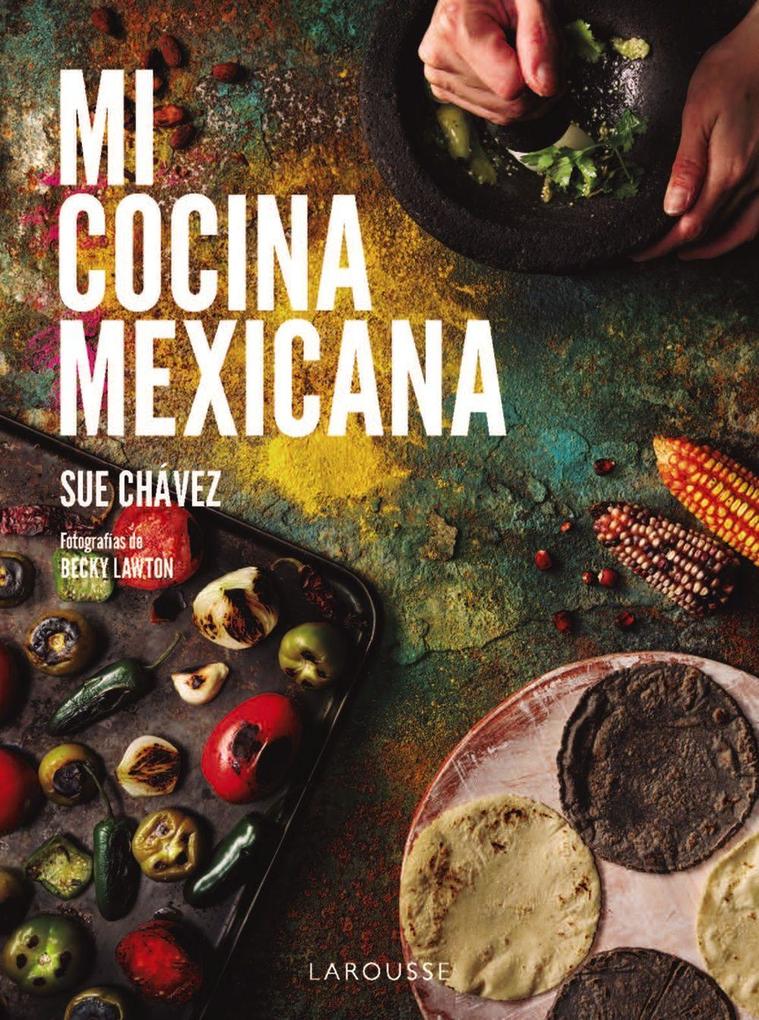 Weitere Ansicht: Mi cocina mexicana