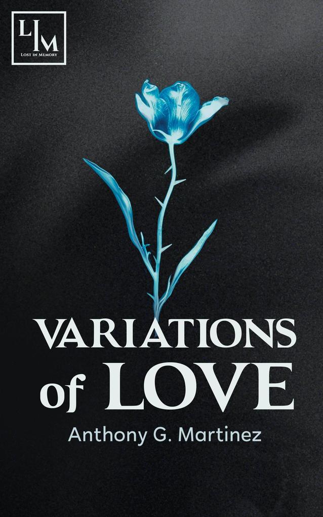 Produktbild: Variations of Love | Anthony G. Martinez