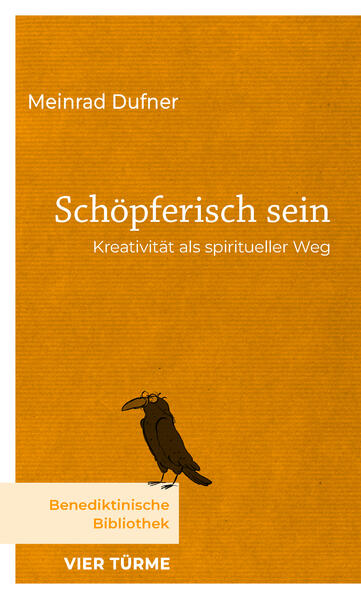 Produktbild: Schöpferisch sein | Meinrad Dufner