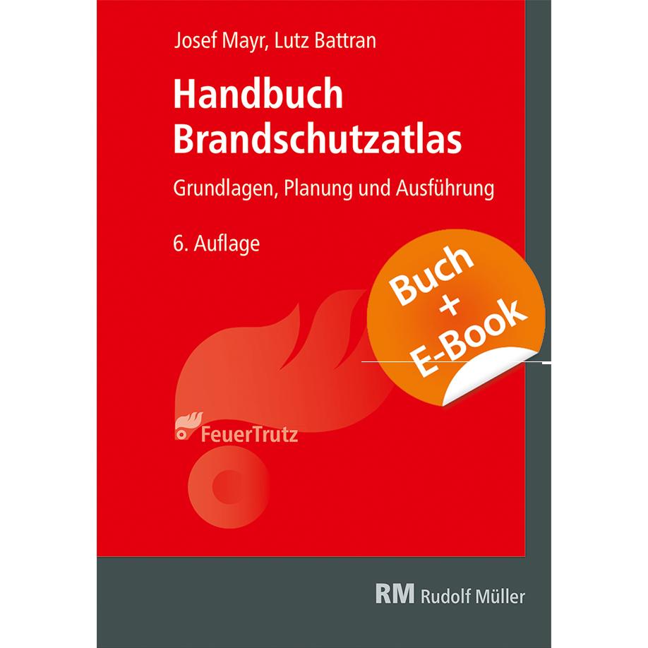 Produktbild: Handbuch Brandschutzatlas - mit E-Book | Josef Mayr, Lutz Battran