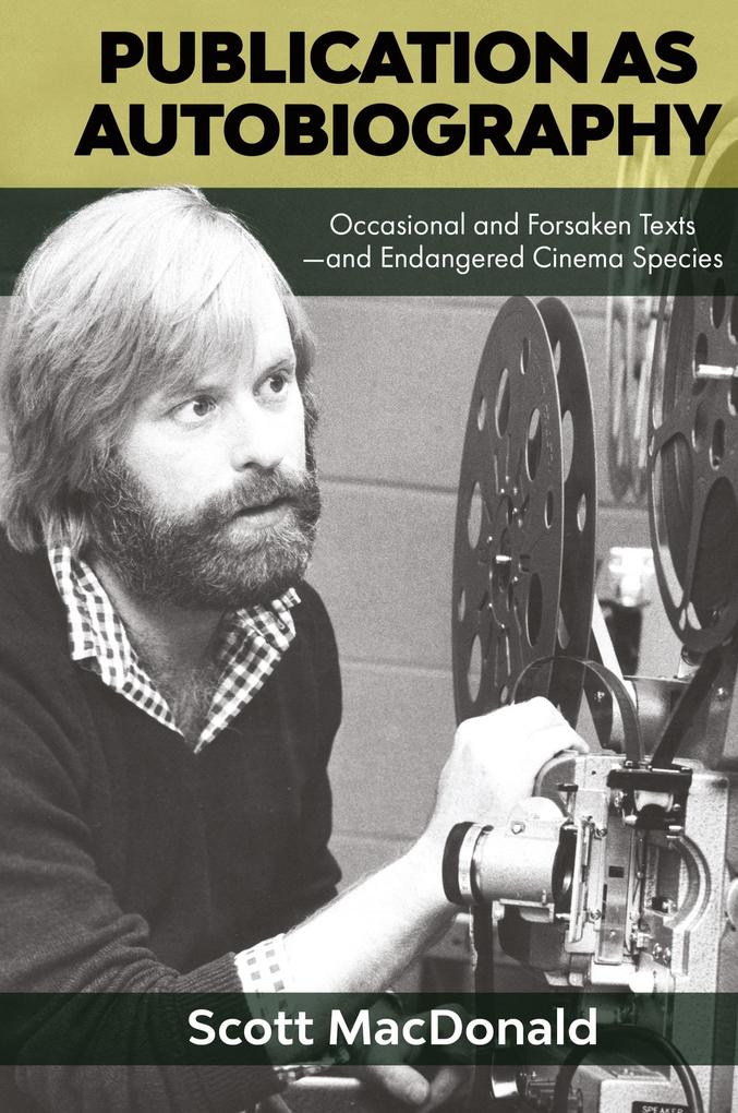 Produktbild: Publication as Autobiography | Scott Macdonald
