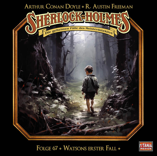 Produktbild: Sherlock Holmes - Folge 67 | Arthur Conan Doyle, R. Austin Freeman