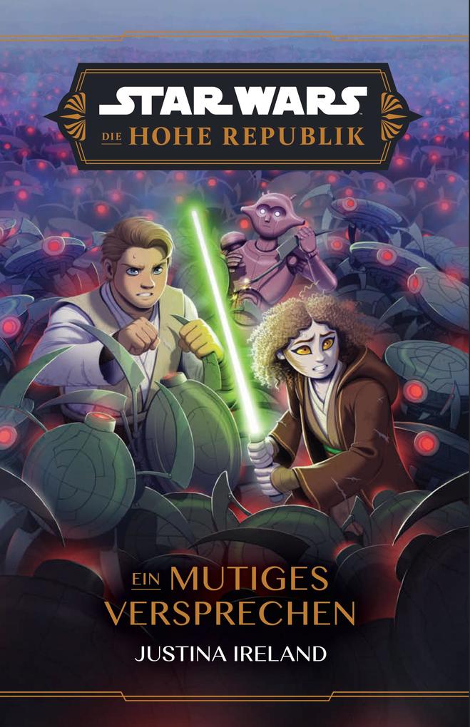 Produktbild: Star Wars Jugendroman: Die Hohe Republik - Ein mutiges Versprechen | Justina Ireland