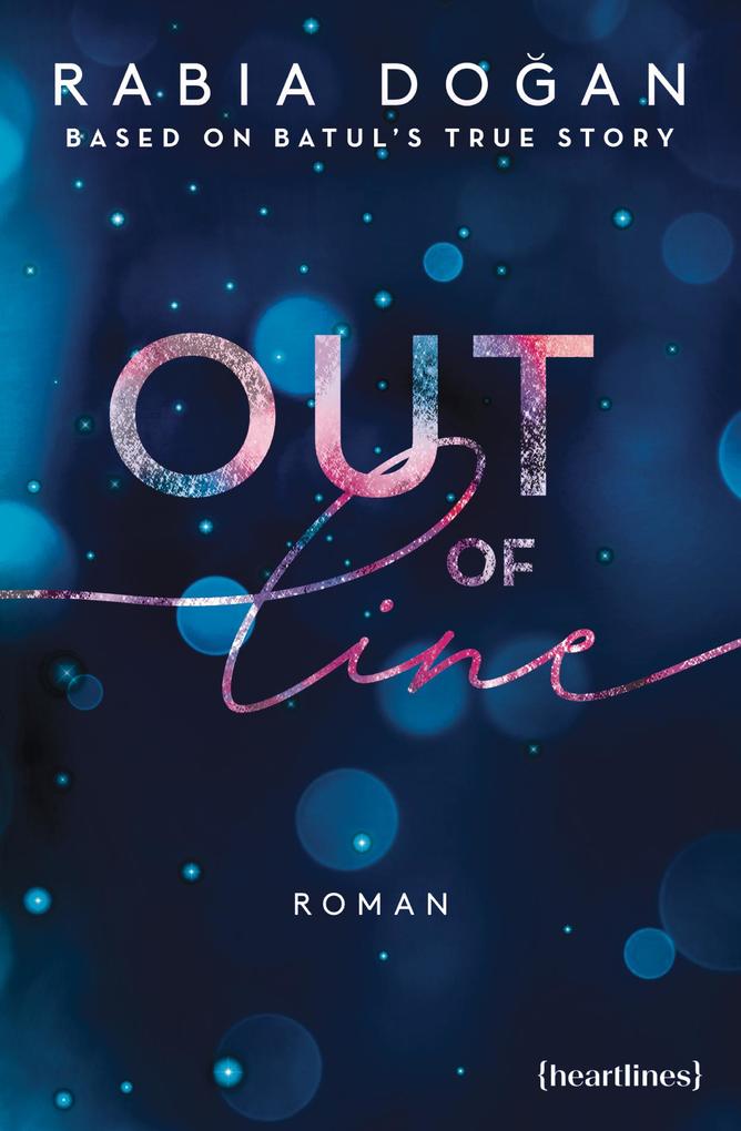 Produktbild: Out of Line - Based on Batul's True Story | Rabia Dogan, Rabia Doan