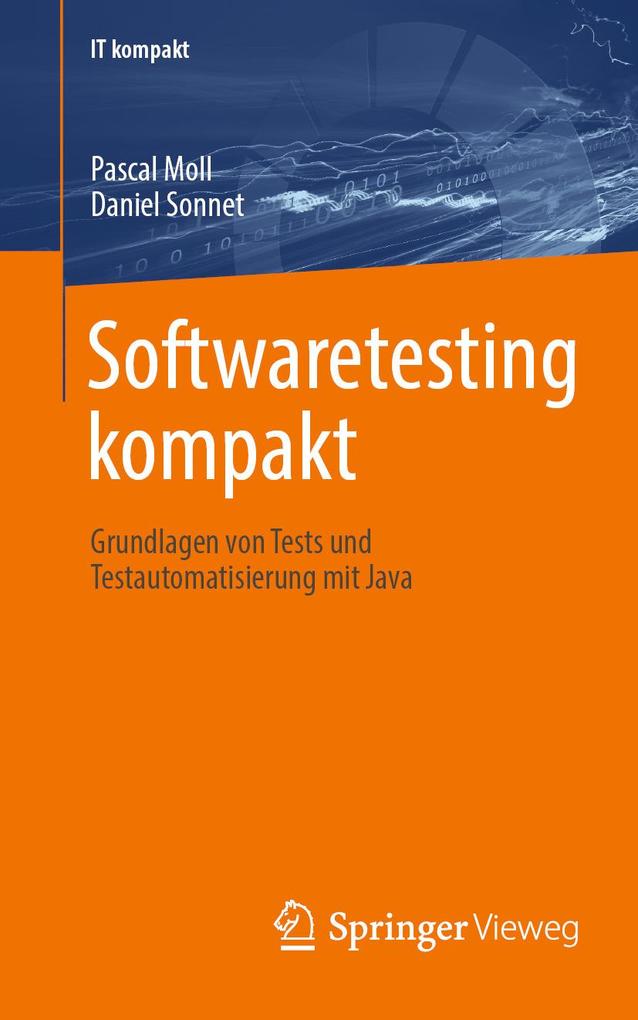 Produktbild: Softwaretesting kompakt | Pascal Moll, Daniel Sonnet