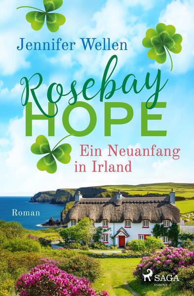 Produktbild: Rosebay Hope - Ein Neuanfang in Irland | Jennifer Wellen