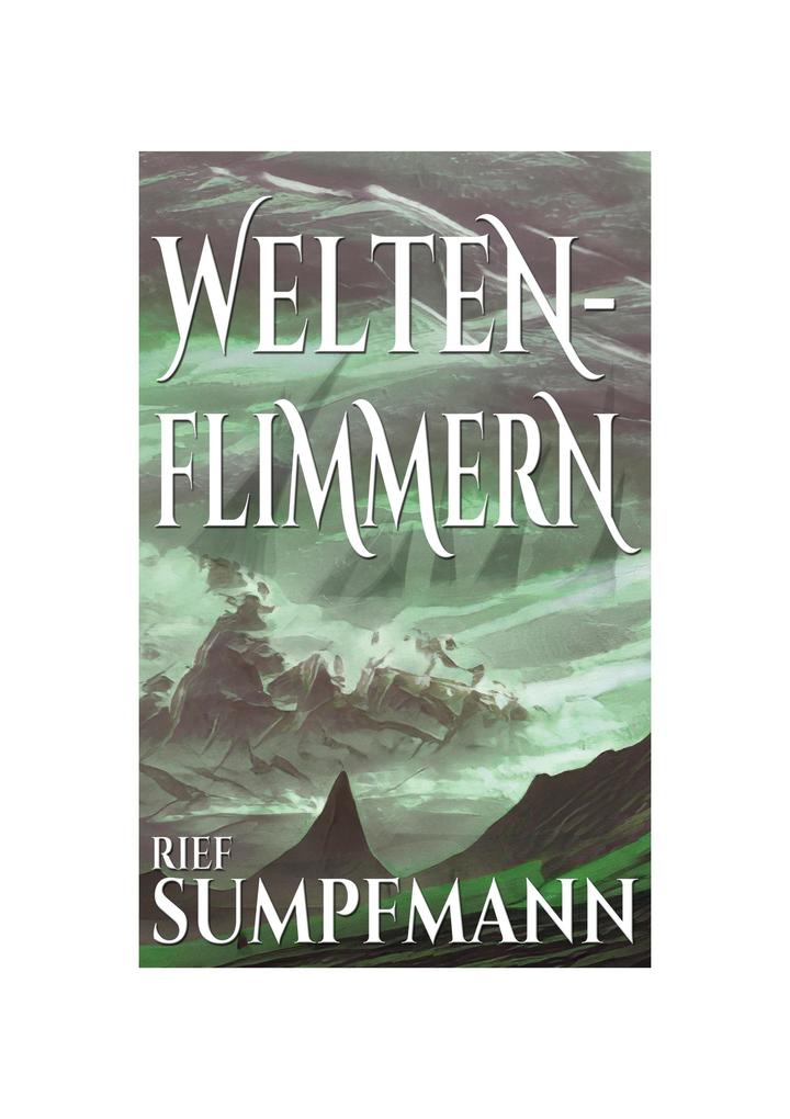 Produktbild: Weltenflimmern | Rief Sumpfmann