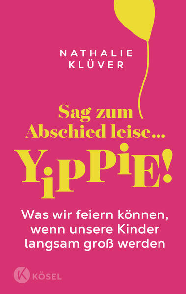 Produktbild: Sag zum Abschied leise ... yippie! | Nathalie Klüver