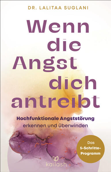 Produktbild: Wenn die Angst dich antreibt | Lalitaa Suglani