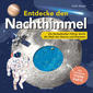 Produktbild: Entdecke den Nachthimmel! Mit drehbarer Sternkarte. Sternbilder erkennen, Planeten und Galaxien erforschen | Colin Stuart