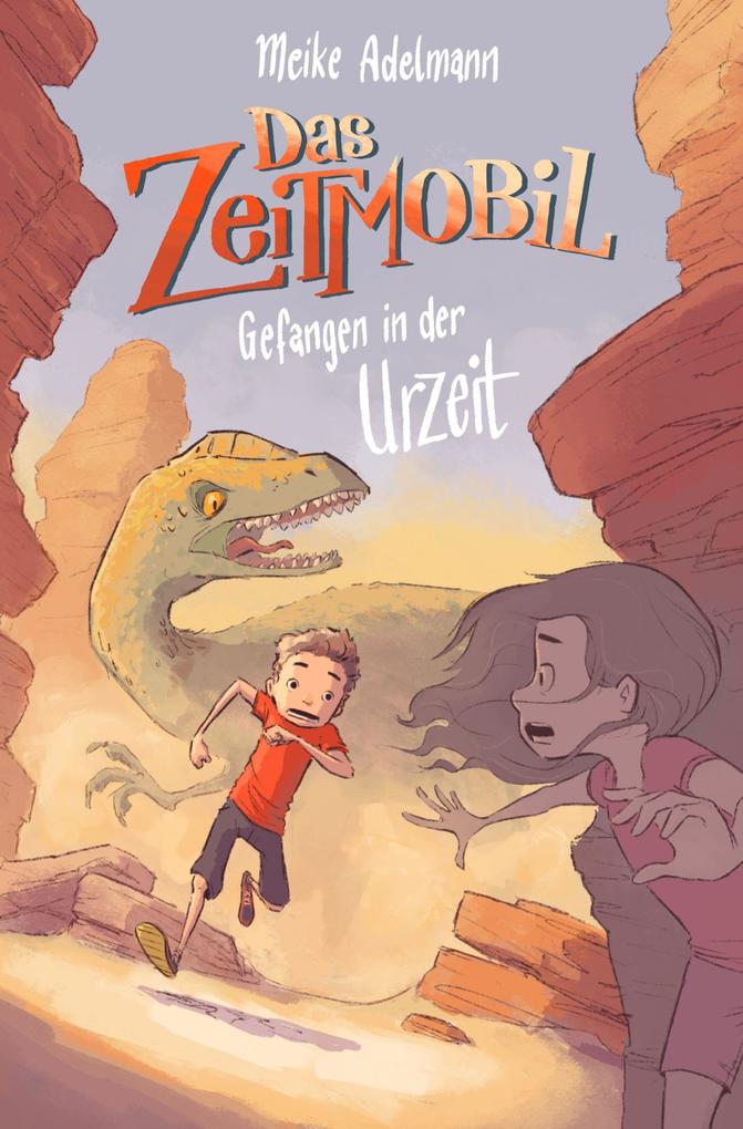 Produktbild: Das Zeitmobil - Gefangen in der Urzeit (Band 1) | Meike Adelmann