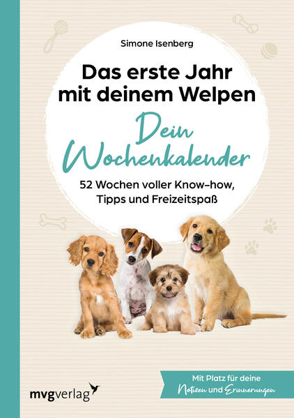 Produktbild: Das erste Jahr mit deinem Welpen - dein Wochenkalender | Simone Isenberg