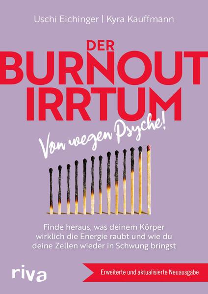 Produktbild: Der Burnout-Irrtum | Kyra Kauffmann, Uschi Eichinger