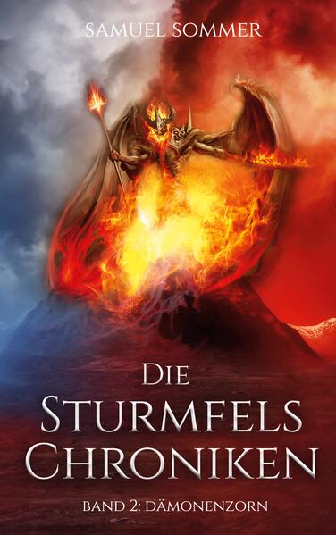 Produktbild: Die Sturmfels Chroniken Band 2: Dämonenzorn | Samuel Sommer