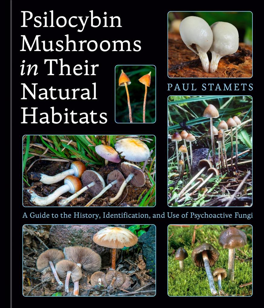 Produktbild: Psilocybin Mushrooms in Their Natural Habitats | Paul Stamets