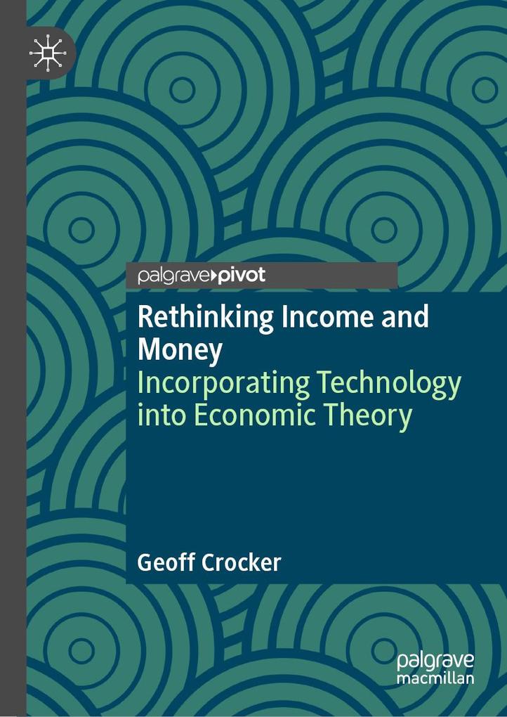 Produktbild: Rethinking Income and Money | Geoff Crocker