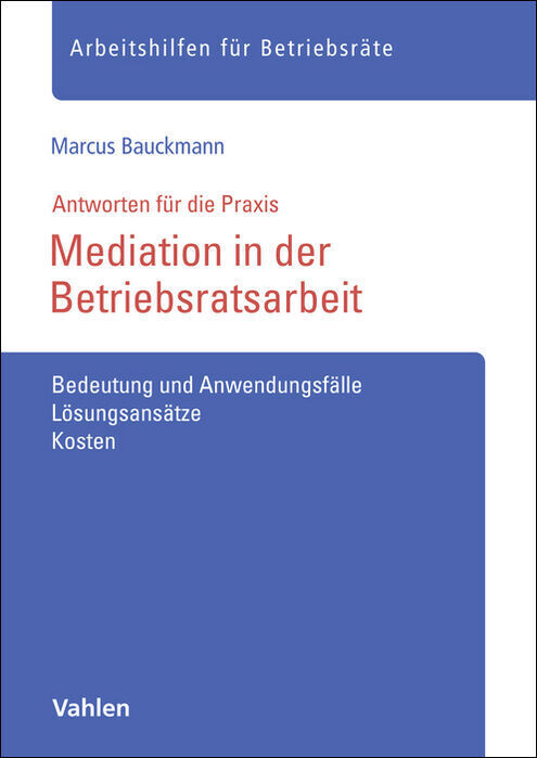 Produktbild: Mediation in der Betriebsratsarbeit | Marcus Bauckmann