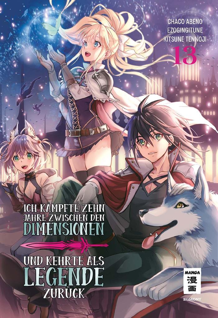 Produktbild: Ich kämpfte zehn Jahre zwischen den Dimensionen und kehrte als Legende zurück 13 | Ezo Gingitune, Abeno Chaco, Tennoji Kitsune