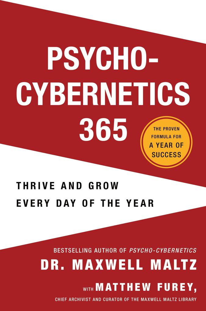 Produktbild: Psycho-Cybernetics 365 | Maxwell Maltz, Matthew Furey
